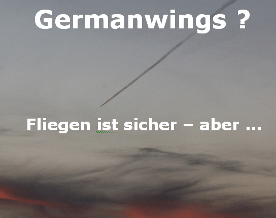 Germanwings: Die Katastrophe von&nbsp;Gestern.